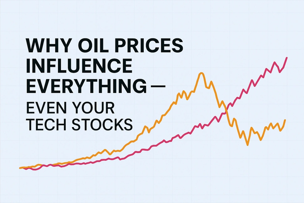 Pourquoi les prix du pétrole influencent tout — même vos actions technologiques